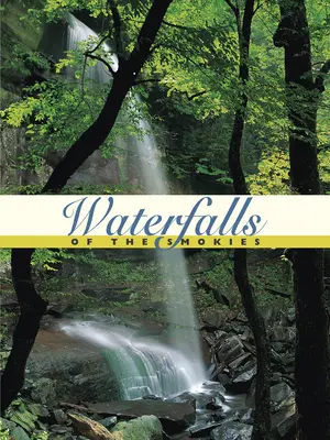 Wodospady Smokies - Waterfalls of the Smokies