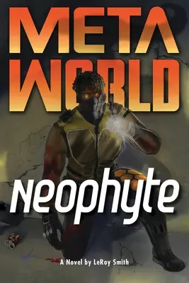 Meta World: Neofita - Meta World: Neophyte