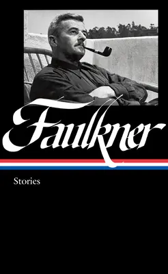 William Faulkner: Opowiadania (Loa #375): Gambit rycerski / Opowiadania zebrane / Wielki las / Inne utwory - William Faulkner: Stories (Loa #375): Knight's Gambit / Collected Stories / Big Woods / Other Works