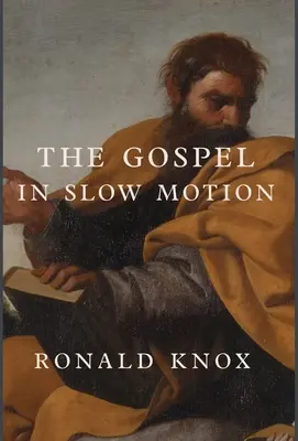 Ewangelia w zwolnionym tempie - The Gospel in Slow Motion