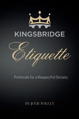 Etykieta Kingsbridge - Kingsbridge Etiquette