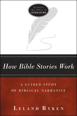 Jak działają historie biblijne: Studium narracji biblijnej z przewodnikiem - How Bible Stories Work: A Guided Study of Biblical Narrative