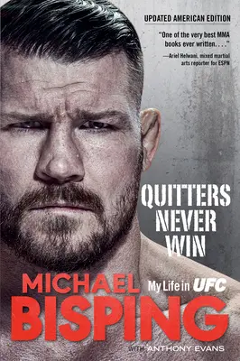 Quitters Never Win: Moje życie w Ufc - wydanie amerykańskie - Quitters Never Win: My Life in Ufc -- The American Edition