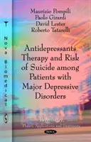 Terapia lekami przeciwdepresyjnymi a ryzyko samobójstwa wśród pacjentów z poważnymi zaburzeniami depresyjnymi - Antidepressants Therapy & Risk of Suicide Among Patients with Major Depressive Disorders