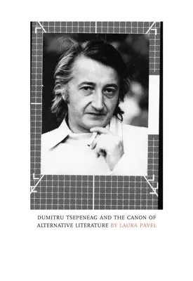 Dumitru Tsepeneag i kanon literatury alternatywnej - Dumitru Tsepeneag and the Canon of Alternative Literature