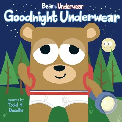 Niedźwiedź w bieliźnie: Bielizna na dobranoc - Bear in Underwear: Goodnight Underwear