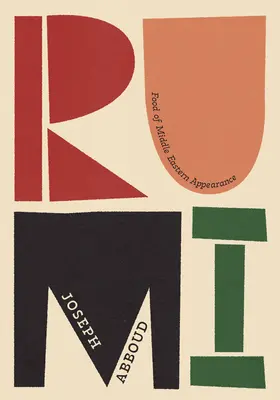 Rumi: Jedzenie o wyglądzie bliskowschodnim - Rumi: Food of Middle Eastern Appearance