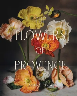 Kwiaty Prowansji - The Flowers of Provence