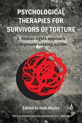 Terapie psychologiczne z osobami, które przeżyły tortury - Psychological Therapies with Survivors of Torture