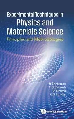 Techniki eksperymentalne w fizyce i naukach o materiałach: Zasady i metodologie - Experimental Techniques in Physics and Materials Sciences: Principles and Methodologies