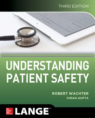 Zrozumieć bezpieczeństwo pacjenta, wydanie trzecie - Understanding Patient Safety, Third Edition