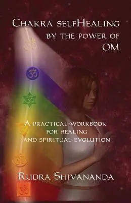 Samouzdrawianie czakr przez moc Om - Chakra selfHealing by the Power of Om