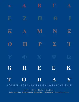 Greek Today: Kurs współczesnego języka i kultury - Greek Today: A Course in the Modern Language and Culture