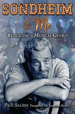 Sondheim i ja: Ujawnienie muzycznego geniuszu - Sondheim & Me: Revealing a Musical Genius