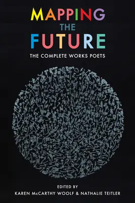 Mapping the Future: Dzieła wszystkie - Mapping the Future: The Complete Works