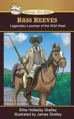 Bass Reeves: Legendarny stróż prawa Dzikiego Zachodu - Bass Reeves: Legendary Lawman of the Wild West