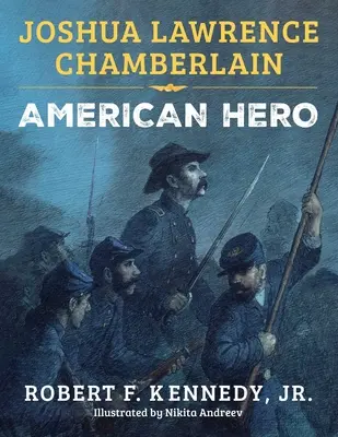 Joshua Lawrence Chamberlain: Amerykański bohater - Joshua Lawrence Chamberlain: American Hero