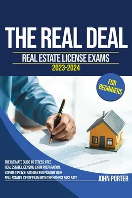 The Real Deal: Egzamin na licencję nieruchomości 2023-2024 dla początkujących - The Real Deal: Real Estate License Exam 2023-2024 for Beginners