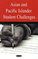 Wyzwania dla studentów z Azji i wysp Pacyfiku - Asian & Pacific Islander Student Challenges