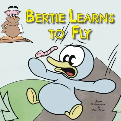 Bertie uczy się latać - Bertie Learns to Fly