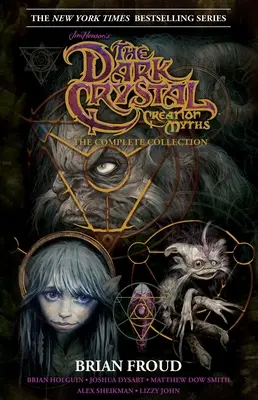 Jim Henson's the Dark Crystal Creation Myths:: The Complete 40th Anniversary Collection Hc