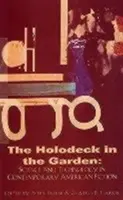 Holodeck in the Garden: Nauka i technologia we współczesnej fantastyce amerykańskiej - Holodeck in the Garden: Science and Technology in Contemporary American Fiction