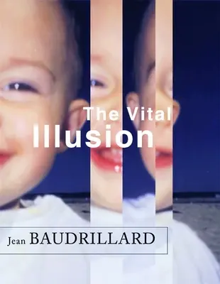 Witalna iluzja - The Vital Illusion