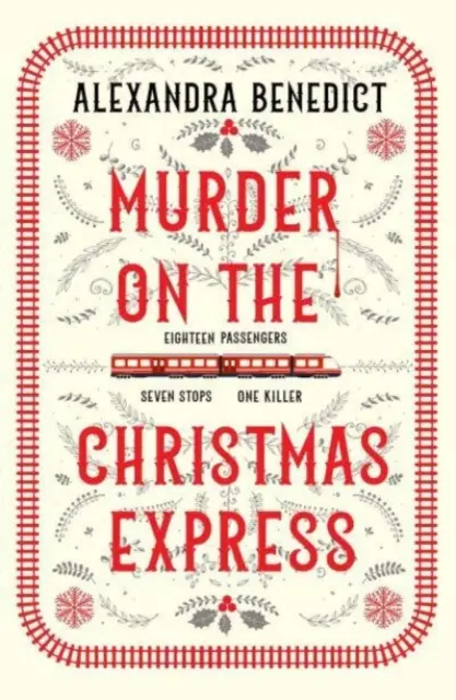 Morderstwo w świątecznym ekspresie - Wszyscy na pokład dla zagadkowej świątecznej tajemnicy roku - Murder On The Christmas Express - All aboard for the puzzling Christmas mystery of the year