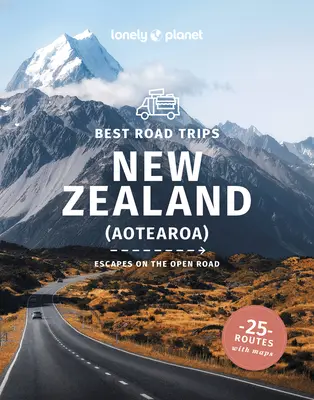 Lonely Planet Najlepsze wycieczki po Nowej Zelandii 3 - Lonely Planet Best Road Trips New Zealand 3