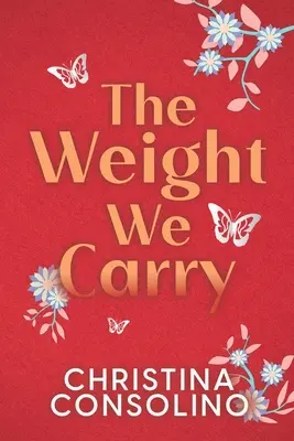 Ciężar, który nosimy - The Weight We Carry