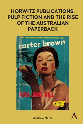 Horwitz Publications, Pulp Fiction i powstanie australijskiego wydawnictwa Paperback - Horwitz Publications, Pulp Fiction and the Rise of the Australian Paperback