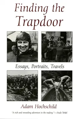 Finding the Trapdoor: Eseje, portrety, podróże - Finding the Trapdoor: Essays, Portraits, Travels