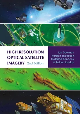 Optyczne zdjęcia satelitarne w wysokiej rozdzielczości - High Resolution Optical Satellite Imagery