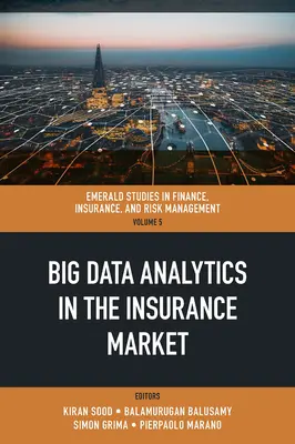 Analityka Big Data na rynku ubezpieczeń - Big Data Analytics in the Insurance Market