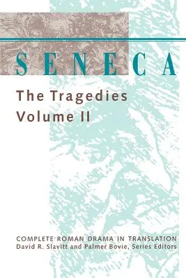 Seneka: Tragedie - Seneca: The Tragedies