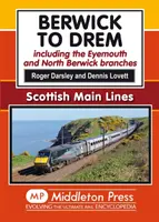 Berwick do Drem - East Coast Main Line, w tym odgałęzienia Eyemouth i North Berwick - Berwick to Drem - The East Coast Main Line Including Eyemouth and North Berwick Branches