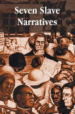 Seven Slave Narratives, siedem książek, w tym: Narrative of the Life Of Frederick Douglass An American Slave; My Bondage and My Freedom; Twelve Years - Seven Slave Narratives, seven books including: Narrative of the Life Of Frederick Douglass An American Slave; My Bondage and My Freedom; Twelve Years