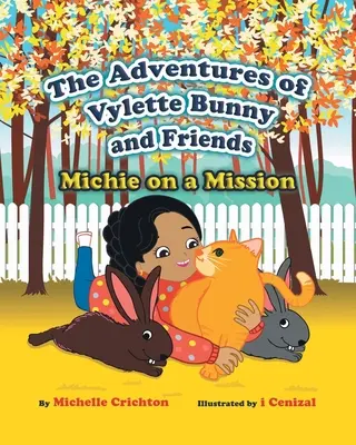 Przygody króliczka Vylette i przyjaciół: Michie na misji - The Adventures of Vylette Bunny and Friends: Michie on a Mission