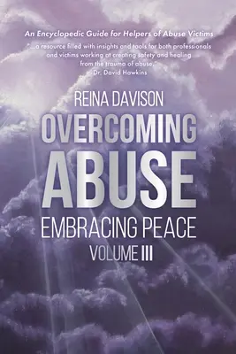 Przezwyciężanie nadużyć i dążenie do pokoju, tom III - Overcoming Abuse Embracing Peace Vol III