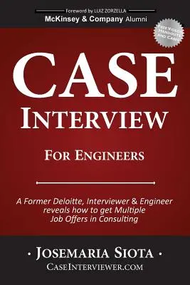 Rozmowa kwalifikacyjna dla inżynierów: Były konsultant Deloitte i inżynier ujawnia, jak zdobyć wiele ofert pracy w konsultingu - Case Interview for Engineers: A Former Deloitte, Interviewer & Engineer reveals how to get Multiple Job Offers in Consulting