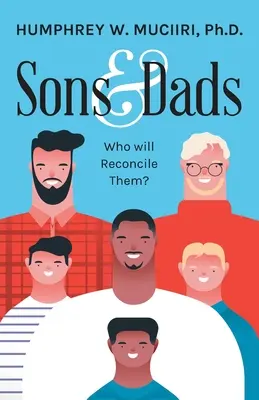 Synowie i ojcowie: Kto ich pogodzi? - Sons and Dads: Who Will Reconcile Them?