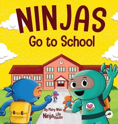 Ninja idą do szkoły: Rymowana książka dla dzieci o szkole - Ninjas Go to School: A Rhyming Children's Book About School