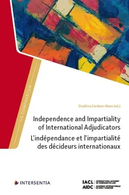 Niezależność i bezstronność międzynarodowych arbitrów - Independence and Impartiality of International Adjudicators