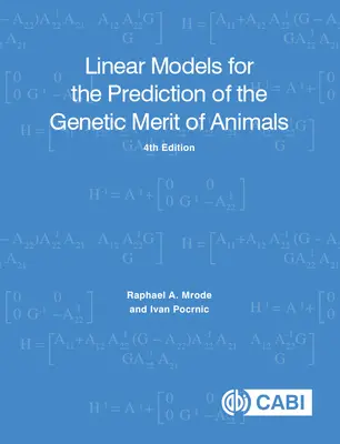 Modele liniowe do przewidywania wartości genetycznej zwierząt - Linear Models for the Prediction of the Genetic Merit of Animals