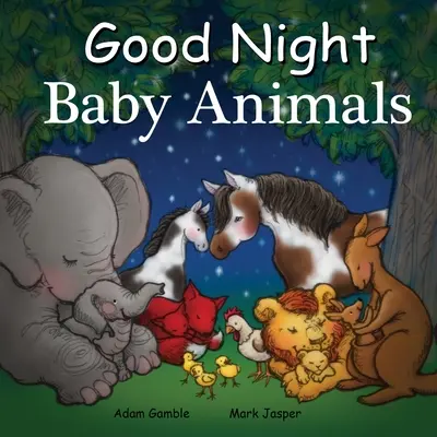 Dobranoc Zwierzątka - Good Night Baby Animals