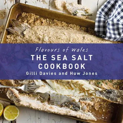 Książka kucharska z solą morską - Sea Salt Cookbook