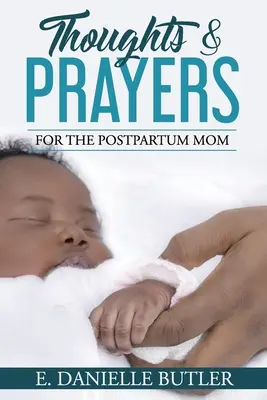 Myśli i modlitwy dla mam po porodzie - Thoughts and Prayers for the Postpartum Mom