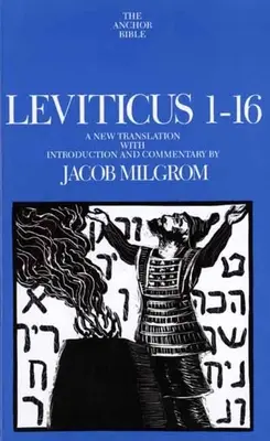 Księga Kapłańska 1-16: Nowe tłumaczenie z wprowadzeniem i komentarzem - Leviticus 1-16: A New Translation with Introduction and Commentary