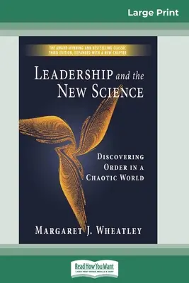 Przywództwo i nowa nauka (wydanie 16-punktowe z dużym drukiem) - Leadership and the New Science (16pt Large Print Edition)