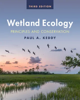 Ekologia mokradeł: Zasady i ochrona - Wetland Ecology: Principles and Conservation